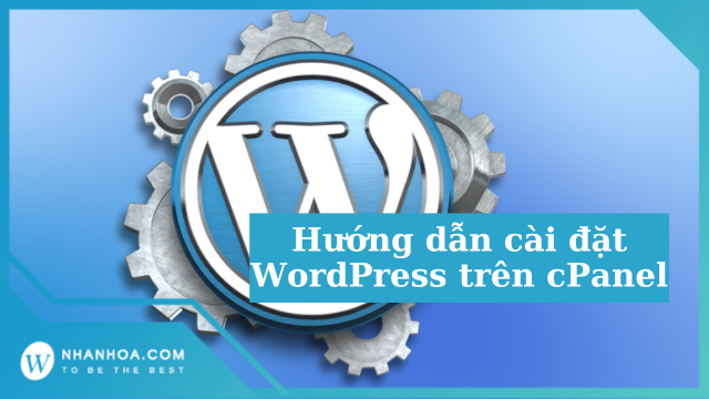 Cài đặt WordPress qua cPanel